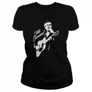 I Miss George Jones But I Am Still Jonesin_ Shirt